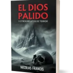 El Dios Pálido y otros relatos de terror